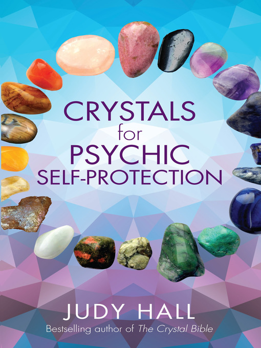 Title details for Crystals for Psychic Self-Protection by Judy Hall - Wait list
